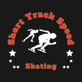 Short Track Speed Skating T-Shirt