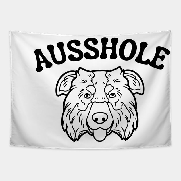 Ausshole Tapestry by SillyShirts