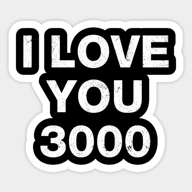 I Love You 3000