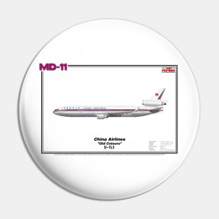 McDonnell Douglas MD-11 - China Airlines "Old Colours" (Art Print) Pin