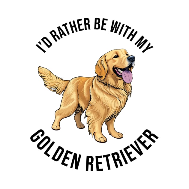 I'd rather be with my Golden Retriever by pxdg