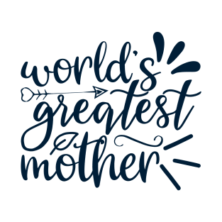 World's Greatest Mother T-Shirt