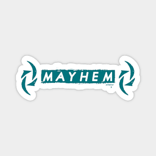 Mayhem Magnet