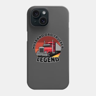 Husband dad trucker legend Phone Case