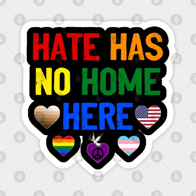 Hate Has No More Here Magnet by Otis Patrick