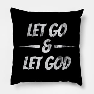 Let Go & Let God Pillow