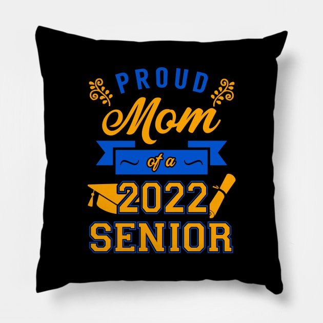 Proud Mom of a 2022 Senior Pillow by KsuAnn