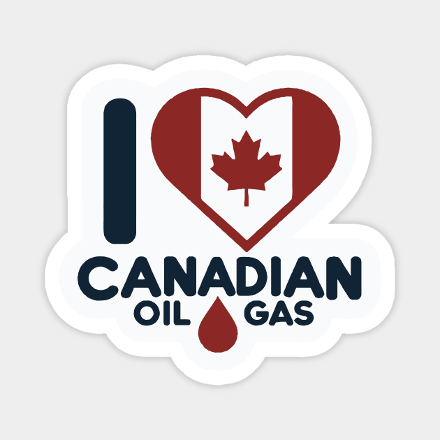 I Love Canadian Oil and Gas art Magnet by SeaLife