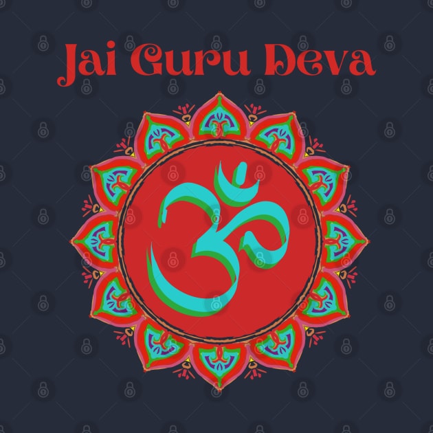 Jai Guru Deva Om by BhakTees&Things