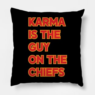 Karma Is the Guy On the Chiefs v5 Pillow