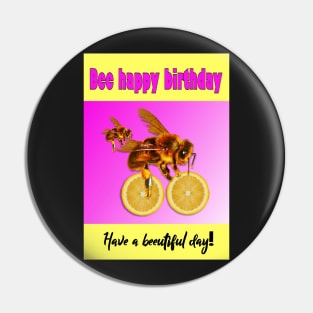 Bee happy birthday Pin