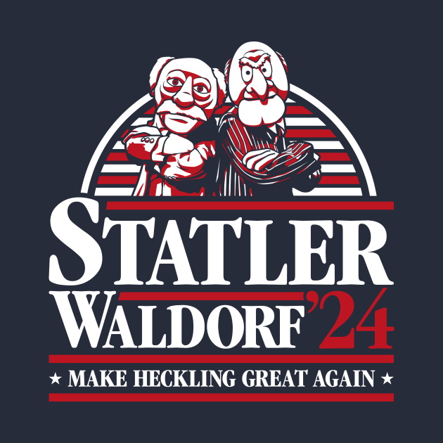 Muppets Statler Waldorf - Make Heckling Great Again by RetroReview