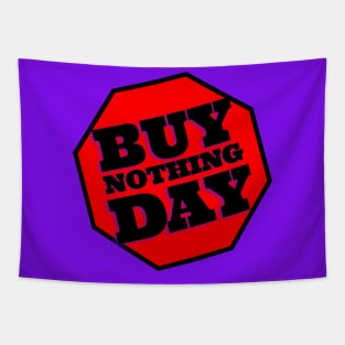 Buy NOTHING Day—No BLACK Friday Tapestry