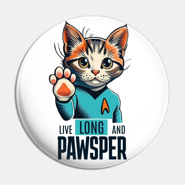 Cat Trek - Live Long and Pawsper Pin by BobaTeeStore