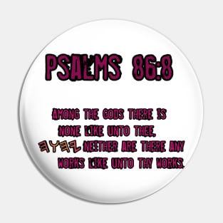 Psalms 86:8 Pin