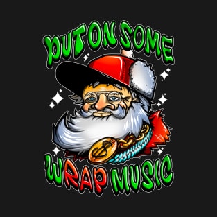 Put on some wrap music T-Shirt