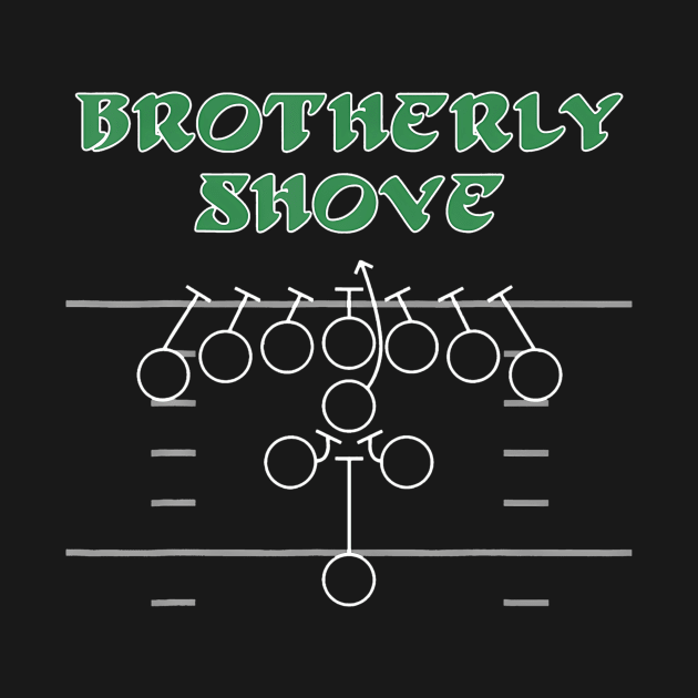 Brotherly Shove Football Mom Funny Football Fan Vintage by Namatustee