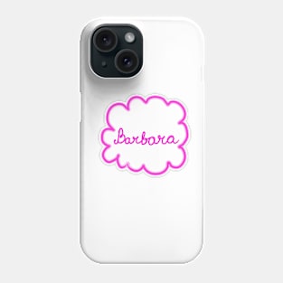 Barbara. Female name. Phone Case