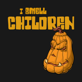 I Smell Children Halloween Shirt T-Shirt