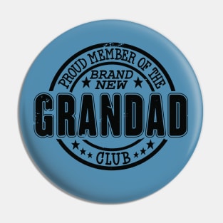 Proud Member of the Brand New Grandad Club Pin