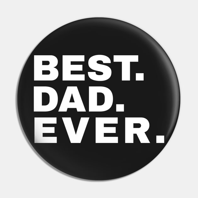 Best. Dad. Ever. Pin by mikepod