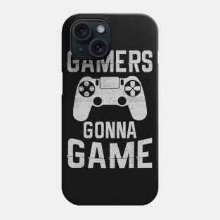 Gamer Gonna Game For Video Game Lover Gaming Phone Case