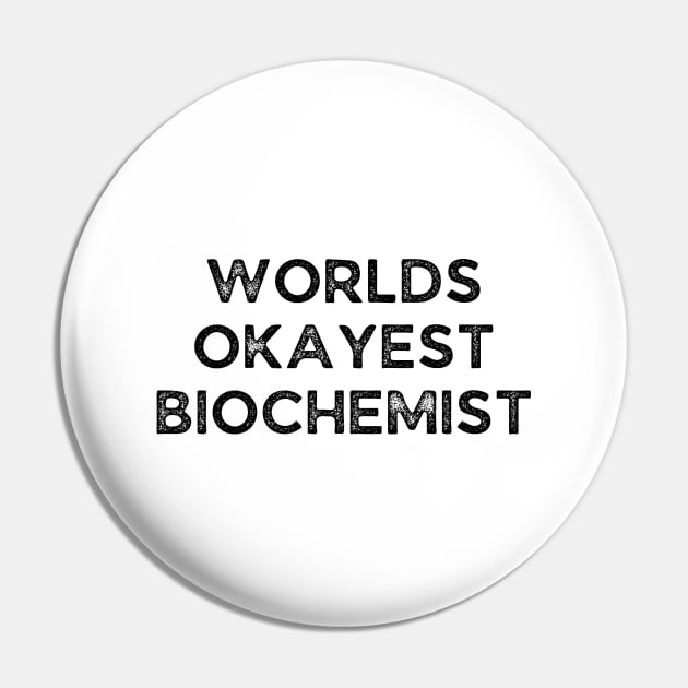 World okayest biochemist Pin by Word and Saying