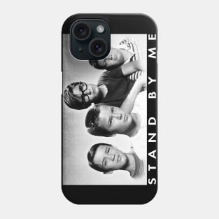 Stand by me v2 Phone Case