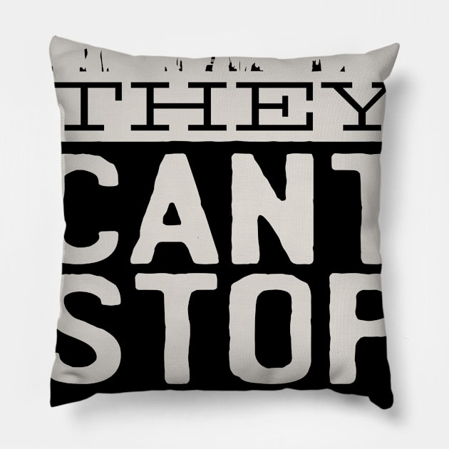 Area 51 They Cant Stop us Pillow by madeinchorley