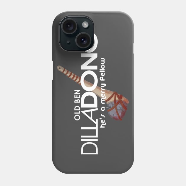 Old Ben Dilladong Phone Case by theunderfold