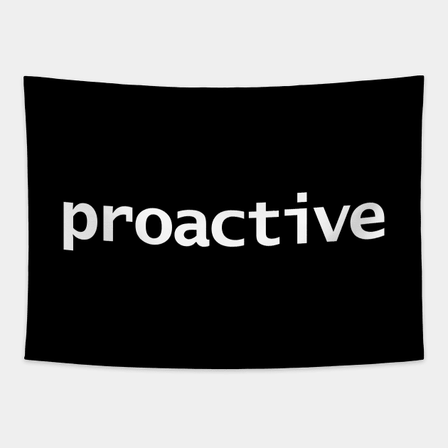 Proactive Minimal Typography White Text Tapestry by ellenhenryart