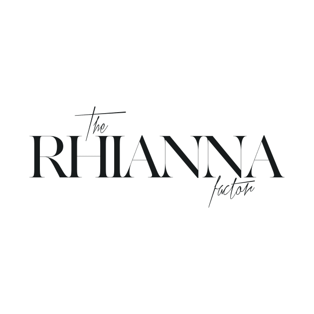 The Rhianna Factor by TheXFactor