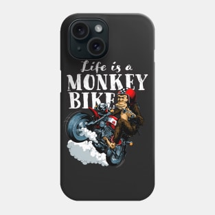 Life is a monkey bike Phone Case