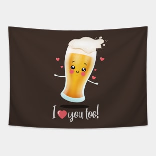 Beer loves you too! Tapestry