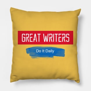 Great Writers and Authors who become great know this truism... Pillow