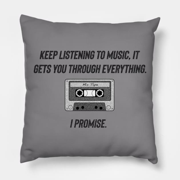 Keep Listening To Music Pillow by MyMotivationalLab