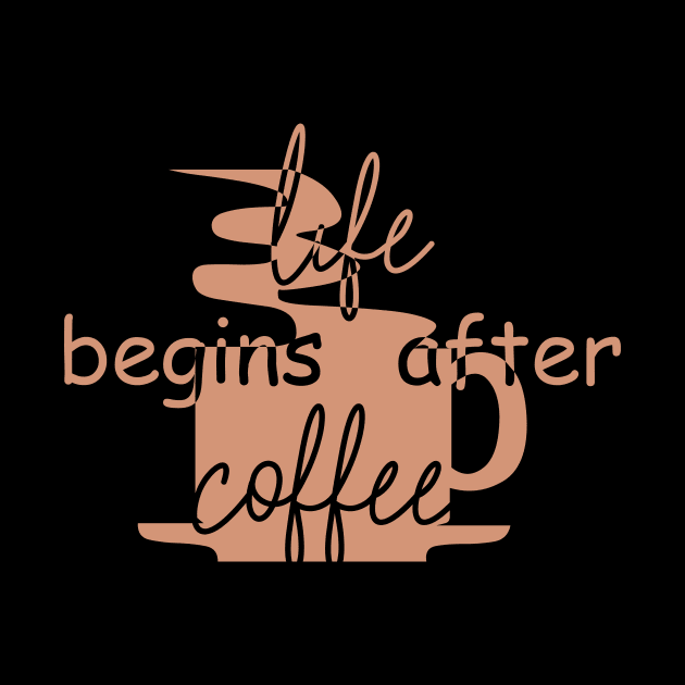 Life Begins After Coffee by iZiets