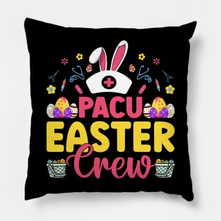 pacu easter crew Funny Easter nurse T Shirt Design Pillow