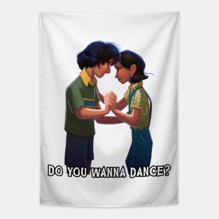 DO YOU WANNA DANCE? Tapestry