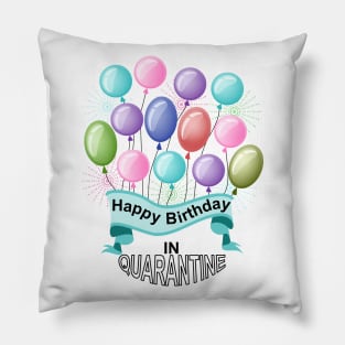 Birthday In Quarantine Pillow