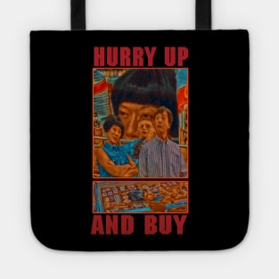 Hurry Up And Buy (Full Color Oil painting) Tote