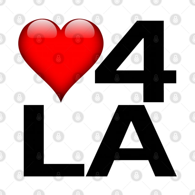 Love for Los Angeles by StrictlyDesigns