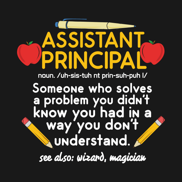 Funny Assistant Principal Definition by GigibeanCreations