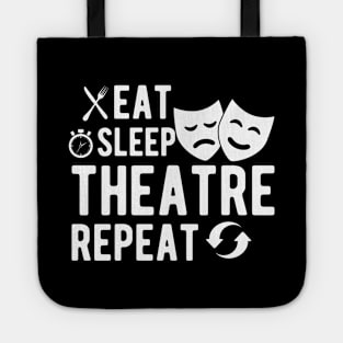 Theatre - Eat sleep theatre repeat Tote