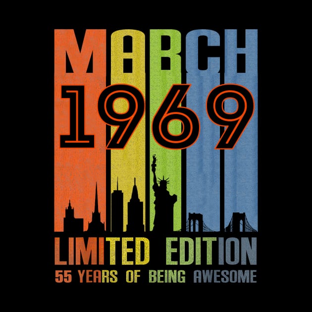 March 1969 55 Years Of Being Awesome Limited Edition by nakaahikithuy