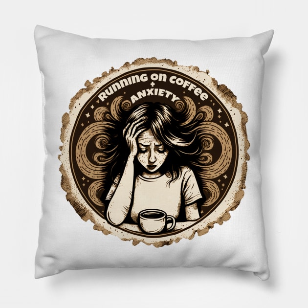 Running on Coffee and Anxiety Pillow by JigglePeek