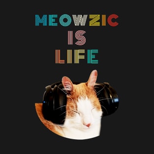 Meowzic Is Life Music Cat T-Shirt