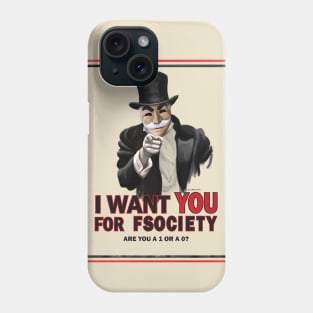 I Want You for Fsociety Phone Case