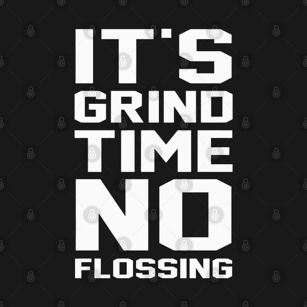 It's Grind Time To Flossing by KC Crafts & Creations