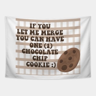 Cookie merge bumper sticker Tapestry